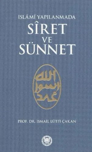 İslami Yapılanmada Siret ve Sünnet