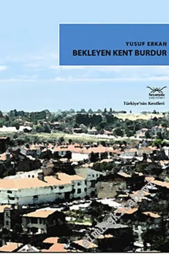 Bekleyen Kent Burdur -
