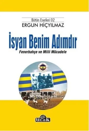 Fenerbahçe/İsyan Benim Adımdır