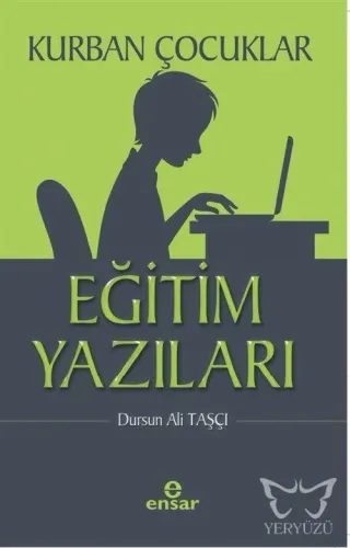 Kurban Çocuklar - Eğitim Yazıları