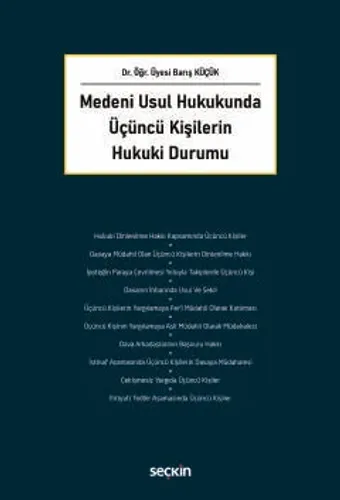 Medeni Usul Hukukunda Üçüncü Kişilerin Hukuki Durumu