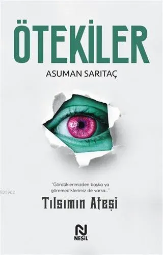 Ötekiler; Tılsımın Ateşi