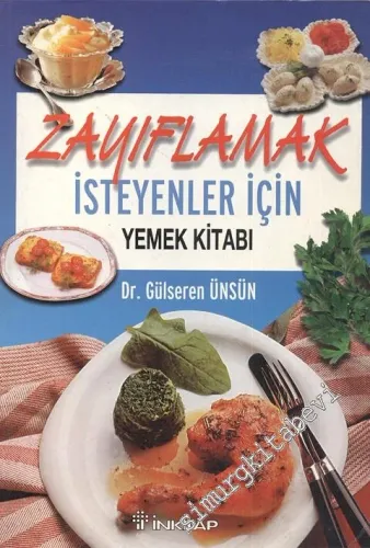 Zayıflamak İsteyenler İçin Yemek Kitabı: Düşük Kalorili Yemekler -        2000