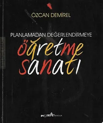 Planlamadan Değerlendirmeye Öğretme Sanatı - İkinci El Kitap