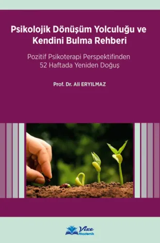 Psikolojik Dönüşüm Yolculuğu ve Kendini Bulma Rehberi