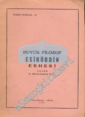 Büyük Filozof Esirüddin Ebheri -        1985