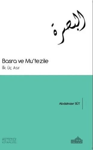 Basra ve Mu'tezile; İlk Üç Asır