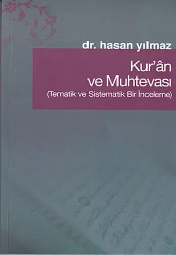 Kur'an ve Muhtevası; Tematik ve Sistematik Bir İnceleme
