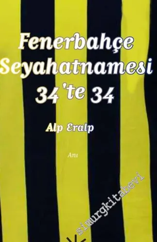 Fenerbahçe Seyahatnamesi: 34'te 34 -         2023