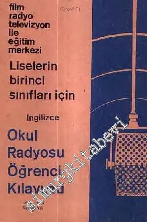 Okul Radyosu Kılavuzu İngilizce Dil Dersi ( Lise 1. sınııf Öğrenciler için ) -
