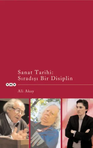 Sanat Tarihi; Sıradışı Bir Disiplin