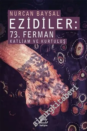 Ezidiler: 73. Ferman - Katliam ve Kurtuluş  -