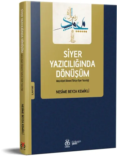 Siyer Yazıcılığında Dönüşüm Nesime Beyza Kemikli Siyer Yazıcılığında Dönüşüm Nesime Beyza Kemikli