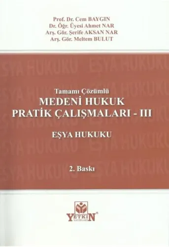 Medeni Hukuk Pratik Çalışmaları - III (Eşya Hukuku)