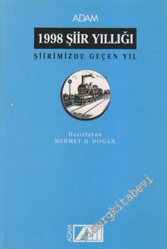 1998 Şiir Yıllığı: Şiirimizde Geçen Yıl -        1998