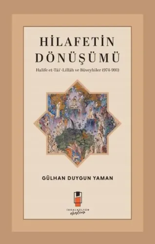 Hilafetin Dönüşümü;Halife et-Tâi‘-Lillâh ve Büveyhîler  (974-991)