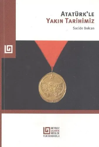Atatürkle Yakın Tarihimiz