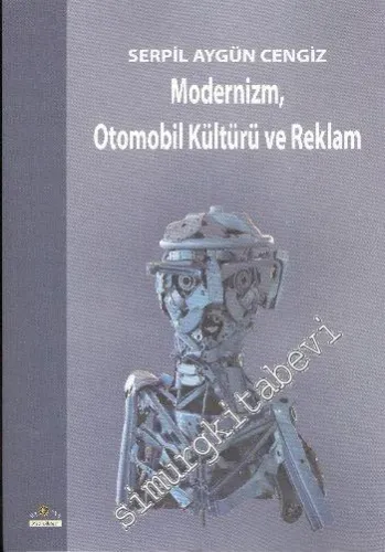 Modernizm, Otomobil Kültürü ve Reklam -         2009