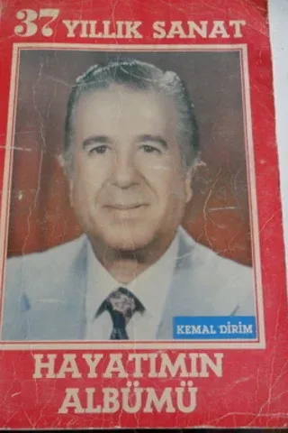 37 Yıllık Sanat - Hayatımın Albümü