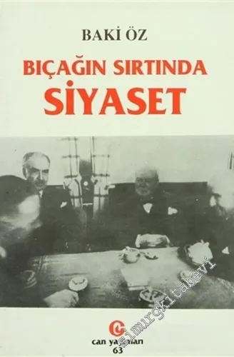 Bıçağın Sırtında Siyaset (İkinci Dünya Savaşı'nda Türk Dış Politikası) -        1996