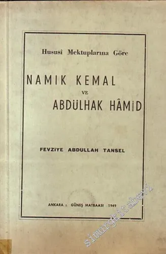 Hususi Mektuplarına Göre Namık Kemal ve Abdülhak Hamit -        1949