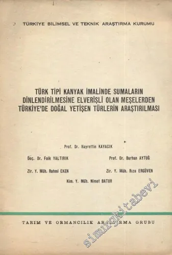 Türk Tipi Kanyak İmalinde Sumaların Dinlendirilmesine Elverişli Olan Meşelerden Türkiye'de Doğal Yetişen Türlerin Araştırılması -