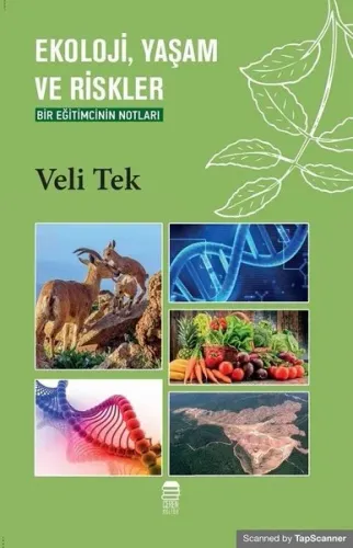 Ekoloji, Yaşam Ve Riskler