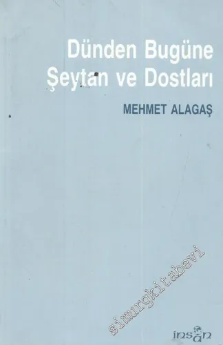 Dünden Bugüne Şeytan ve Dostları -
