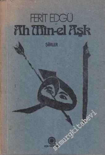 Ah Min-el Aşk - Şiirler -