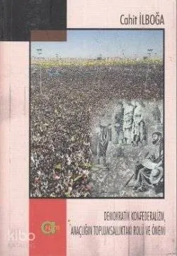 Demokratik Konfederalizm Anaçlığın Toplumsallıktaki Rolü ve Önemi