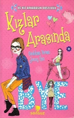 Kızlar Arasında Üç Kız Arkadaşın Dostluğu