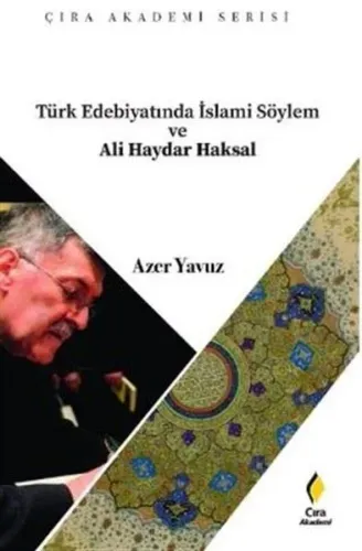 Türk Edebiyatında İslami Söylem ve Ali Haydar Aksal