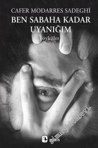 Ben Sabaha Kadar Uyanığım -        2007