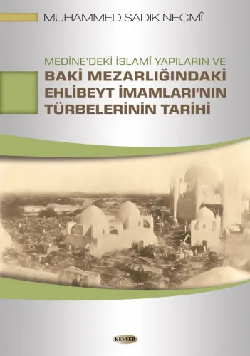 Medine'deki İslamî Yapıların ve