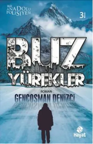 Buz Yürekler; Bir Anadolu Polisiyesi