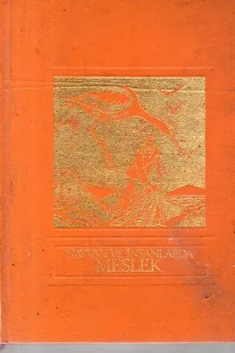 Altın Evren Ansiklopedisi 5.Cilt ( Hayvan Ve İnsanlarda Meslek )
