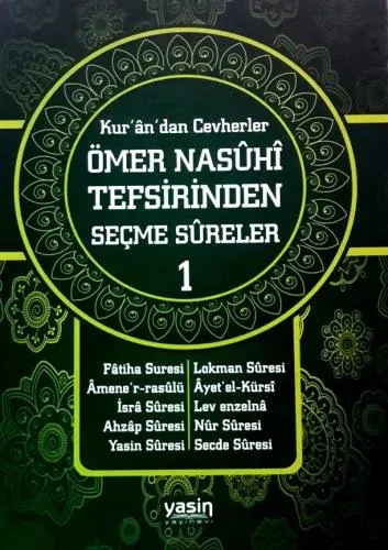 Kurandan Cevherler Ömer Nasuhi Tefsirinden Seçme Sureler (Genişetilmiş