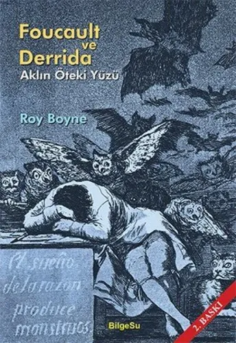 Foucault ve Derrıda; Aklın Öteki Yüzü