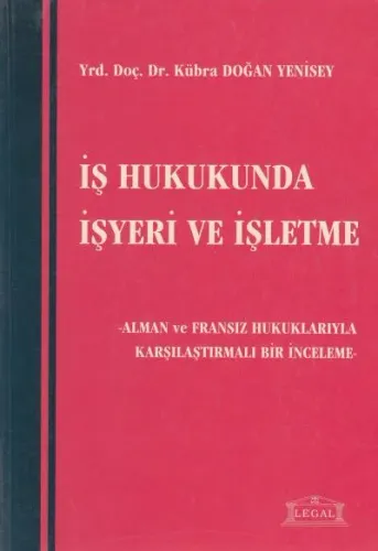 İş Hukukunda İşyeri ve İşletme