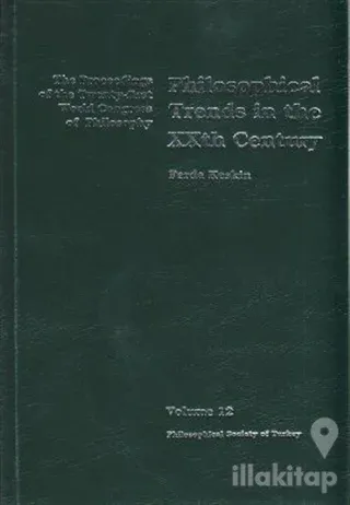 Philosophical Trends in the XXth Century Volume 12 (Ciltli)