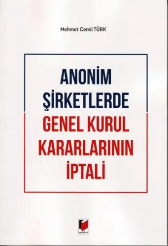 Anonim Şirketlerde Genel Kurul Kararlarının İptali