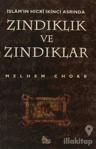 İslam'ın Hicri İkinci Asrında Zındıklık ve Zındıklar