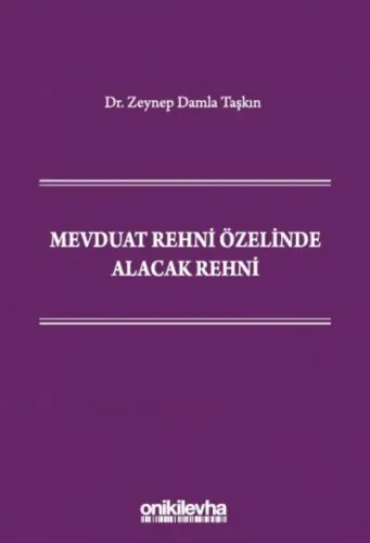 Mevduat Rehni Özelinde Alacak Rehni