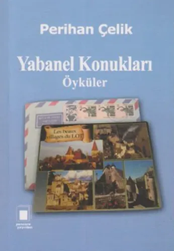Yabanel Konukları; Öyküler