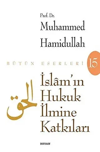 İslamın Hukuk İlmine Katkıları