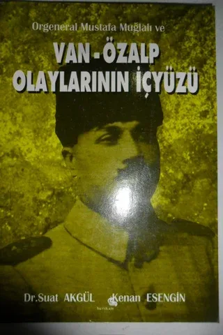 Van - Özalp Olaylarının İçyüzü