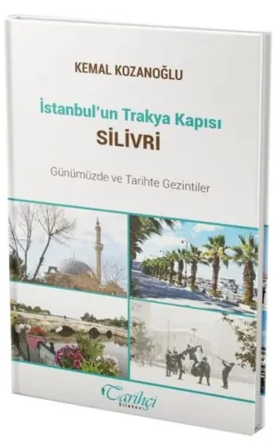 İstanbul’un Trakya Kapısı Silivri