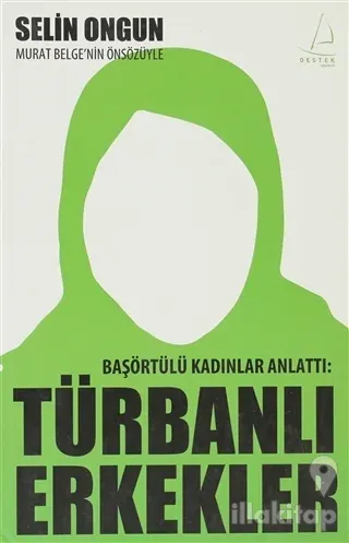 Başörtülü Kadınlar Anlattı: Türbanlı Erkekler