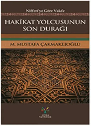 Hakikat Yolcusunun Son Durağı; Niferi'ye Göre Vakfe
