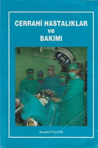 Cerrahi Hastalıklar ve Bakımı - 2. El Kitap